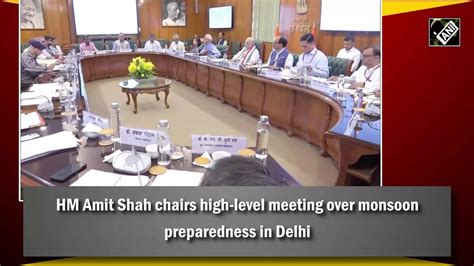 HM Amit Shah Chairs High Level Meeting Over Monsoon Preparedness In Delhi