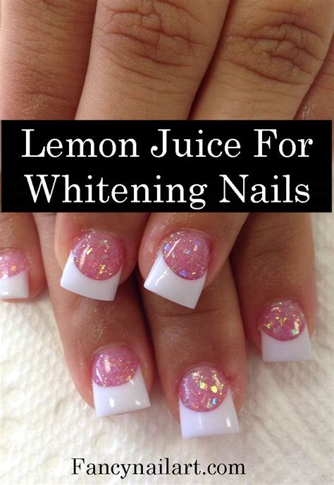 Lemon Juice For Whitening Nails