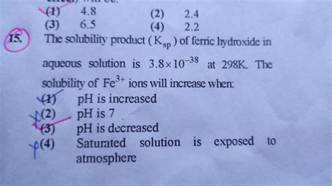 15. The solubility product (Ksp ) of ferric hydroxide in aqueous solution..