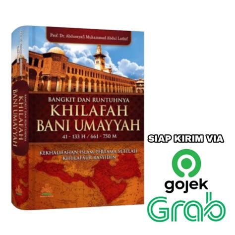 Jual Buku Bangkit Dan Runtuhnya Khilafah Bani Umayyah Pustaka Al