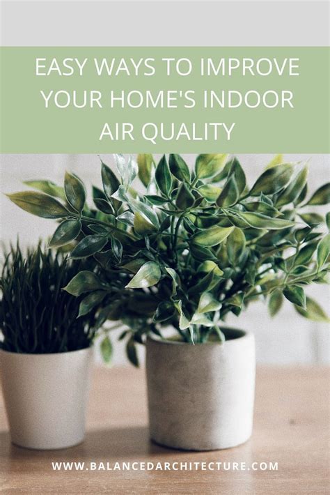 How To Create Healthy Indoor Air Quality At Home Balanced