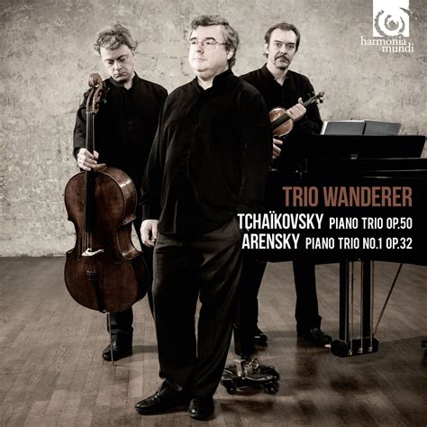 Tchaikovsky Arensky Piano Trios Album Von Trio Wanderer And