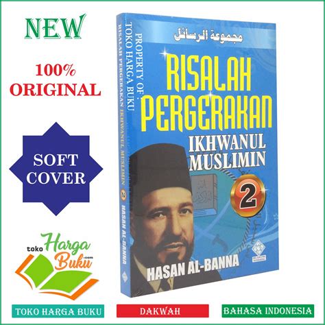 Risalah Pergerakan Ikhwanul Muslimin JILID 2 Majmuatu Rasail Hasan Al