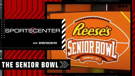 Previewing the Reese's Senior Bowl | SportsCenter - Win Big Sports