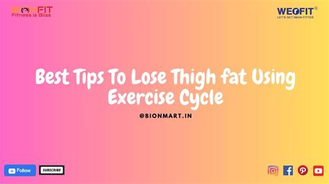 Tips To Lose Thigh Fat Using An Exercise Cycle Effective Strategies