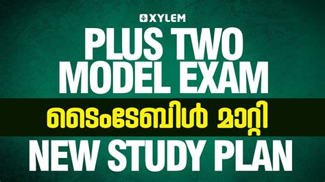 Plus Two Model Exam Timetable New Study Plan Xylem