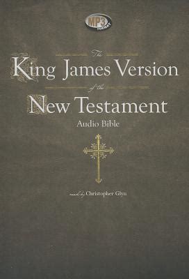 The King James Version Of The New Testament Audio Bible By Various