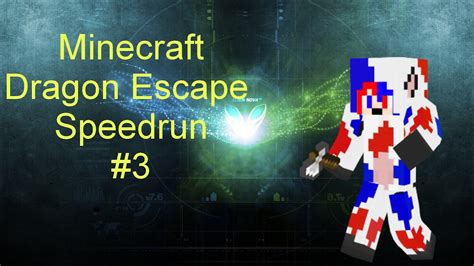 Minecraft Dragon Escape Speedrun Ep 3 YouTube