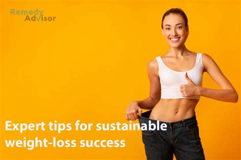 Expert Tips For Sustainable Weight Loss Success Remedy Advisor