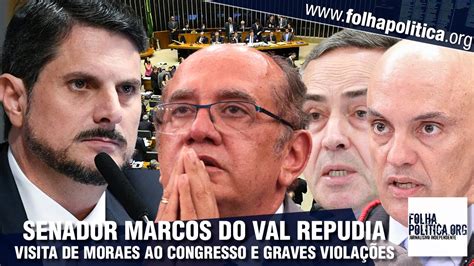 Senador Marcos do Val desabafa sobre presença de Moraes no Congresso e