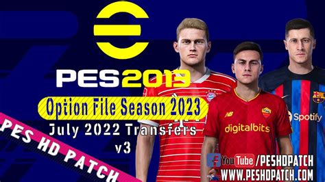 PES 2013 HD Patch 2022 Option File Season 2023 Transfers July V3 YouTube