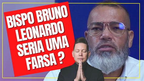 Bispo Bruno Leonardo Pr Paulo Nascimento Falando De B Blia Youtube