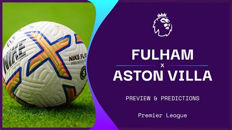 Fulham V Aston Villa Live Stream How To Watch Premier League Online