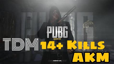 Amazing Pubg Tdm Match 14 Kills Akm Gameplay2 Youtube