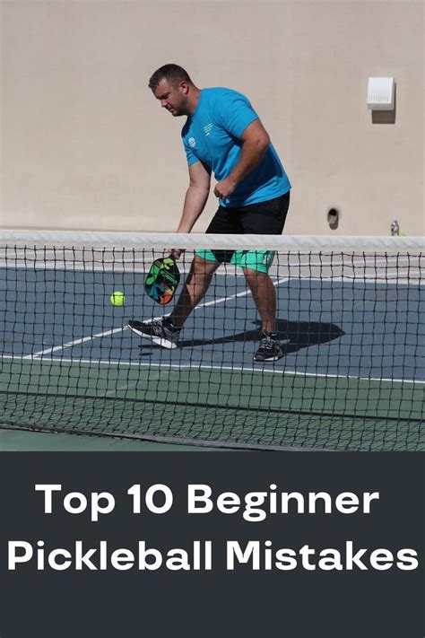 Top 10 Beginner Pickleball Mistakes Pickleball Pickleball Court