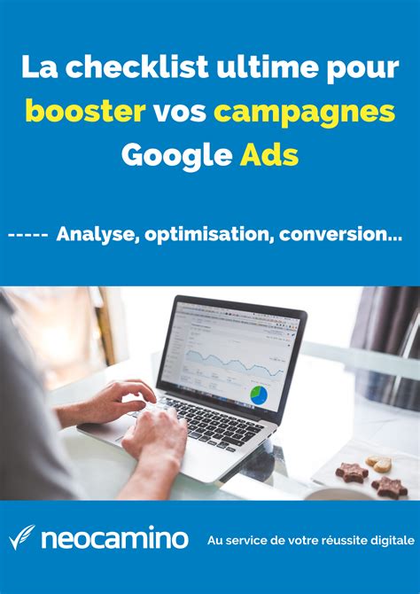 La Checklist Ultime Pour Booster Vos Campagnes Google Ads