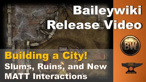 Baileywiki Module Release Walkthrough For Foundry Vtt Slums Ruins