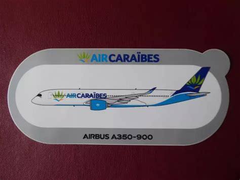 Autocollant Sticker Aufkleber Airbus A350 900 Air Caraibes Airline Eur 500 Picclick Fr