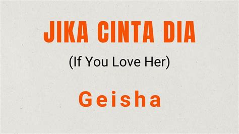 Jika Cinta Dia Geisha Lirik Bahasa Inggris Geisha Youtube