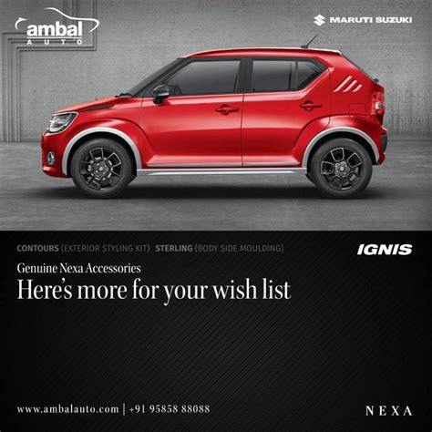 Do it your way Customise your IGNIS and feel the difference of driving your car, your way. Test ...