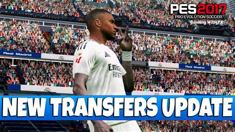 Pes New Transfers Update T Patch V Youtube