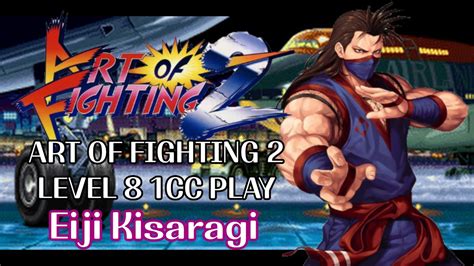 Arcade Art Of Fighting Play Eiji Kisaragi Level Cc Art Of