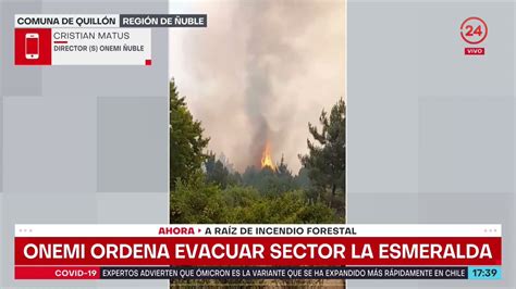 Onemi Llama A Evacuar Sector La Esmeralda En Quillón Por Avance De