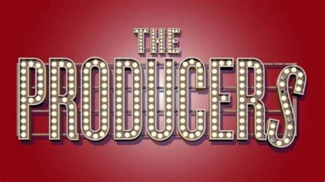 The Producers - Musical Comedy Smash by Mel Brooks