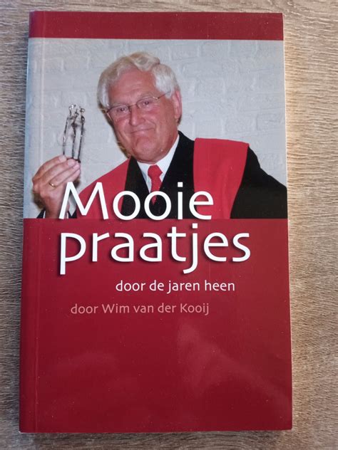 Mooie Praatjes Door De Jaren Heen Wim Van Der Kooij 6090900049081