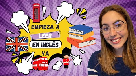 Empieza A Leer En InglÉs Ya📚 Consejos Y Recomendaciones De Traductora E Intérprete Youtube