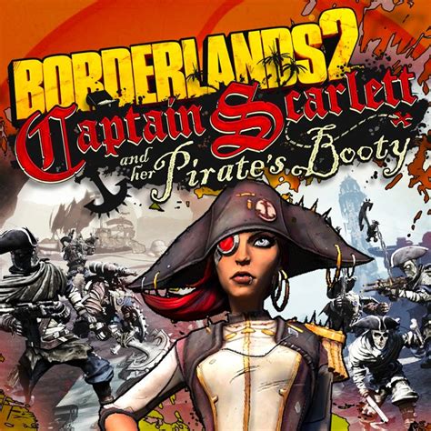 Borderlands Captain Scarlett And Her Pirate S Booty