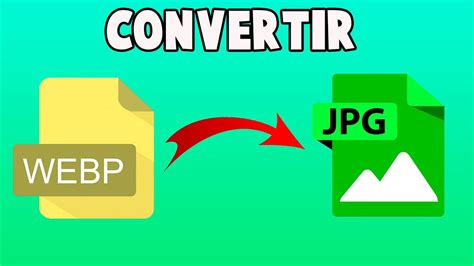 CONVERTIR IMÁGENES DE WEBP A SIN PROGRAMAS YouTube