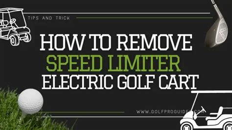 How To Remove Speed Limiter On Electric Golf Cart Guide