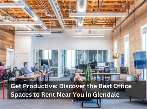 Get Productive: Discover the Best Office Spaces to Rent Near You in ...