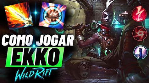 Como Jogar De Ekko No Wild Rift Combos Habilidades Build E Dicas