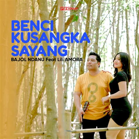 Benci Kusangka Sayang Youtube Music