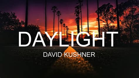 David Kushner Daylight Lyrics YouTube