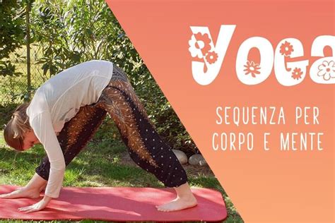 Yoga A Casa La Sequenza Completa Per Corpo E Mente