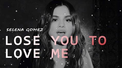 Selena Gomez Lose You To Love Me Lyric Video Youtube