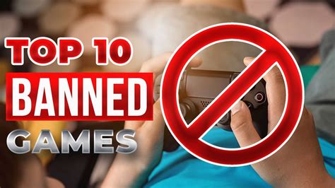 Top 10 Banned Games Youtube