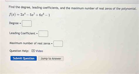 Solved Find The Degree Leading Coefficients And The Maximum Number