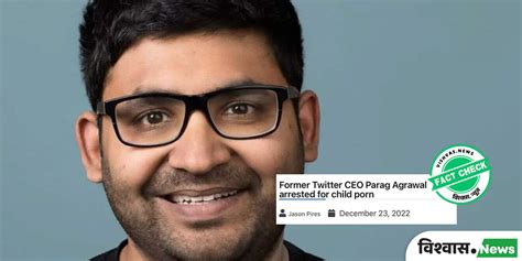 Fact Check Ex Twitter Ceo Parag Agrawal Arrest Is A Satire Article Not