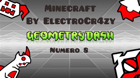 Minecraft By Electrocr Zy Geometry Dash Youtube