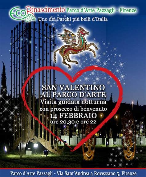 San Valentino Di Notte Al Parco D Arte Pazzagli Parco Darte Pazzagli