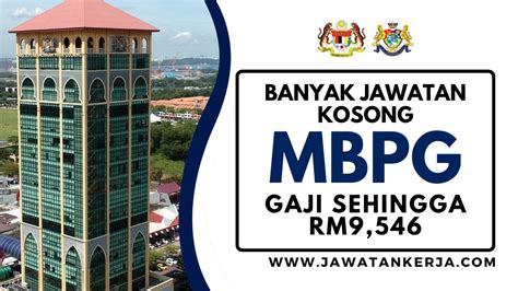 Banyak Jawatan Kosong Sektor Kerajaan Ditawarkan Di Mbpg Gaji Sehingga