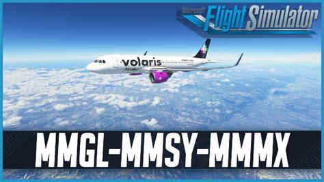 MSFS LIVE Real World Volaris OPS GSX Pro FBW A32NX Guadalajara