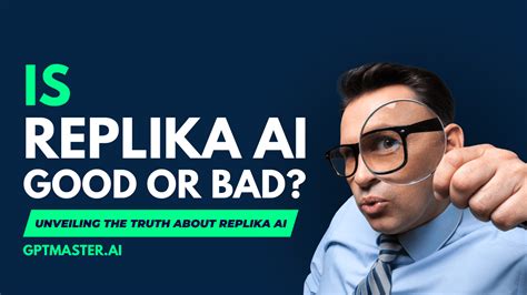 Is Replika AI Good or Bad? Unveiling the Truth about Replika AI