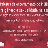 Palestra de encerramento do PIBID sobre gênero e sexualidade na escola