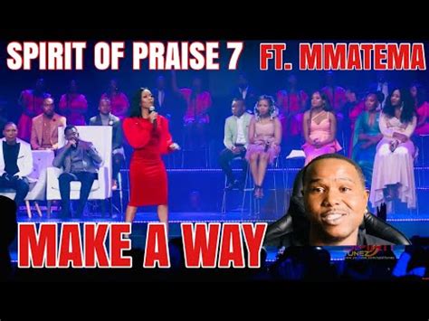 SPIRIT OF PRAISE 7 FT MMATEMA MAKE A WAY OFFICIAL MUSIC VIDEO