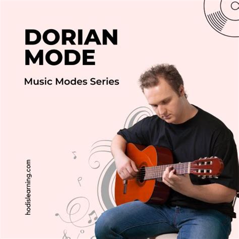 Dorian Mode: The Music Modes | Hodis Learning & Music